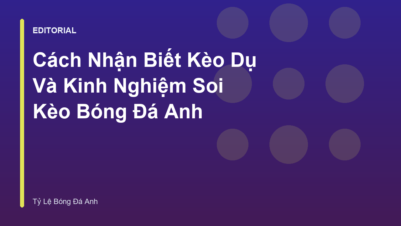 Phân tích kèo dụ trong bóng đá