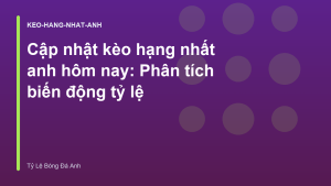 Read more about the article Cập nhật kèo hạng nhất anh hôm nay: Phân tích biến động tỷ lệ