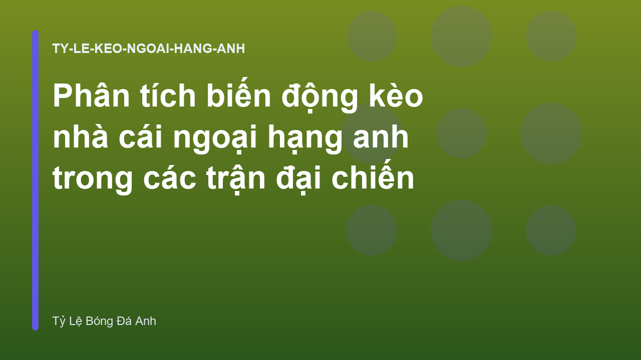 Read more about the article Phân tích biến động kèo nhà cái ngoại hạng anh trong các trận đại chiến