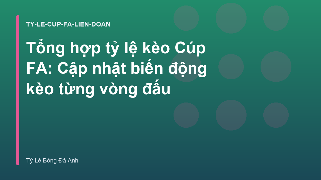 Read more about the article Tổng hợp tỷ lệ kèo Cúp FA: Cập nhật biến động kèo từng vòng đấu